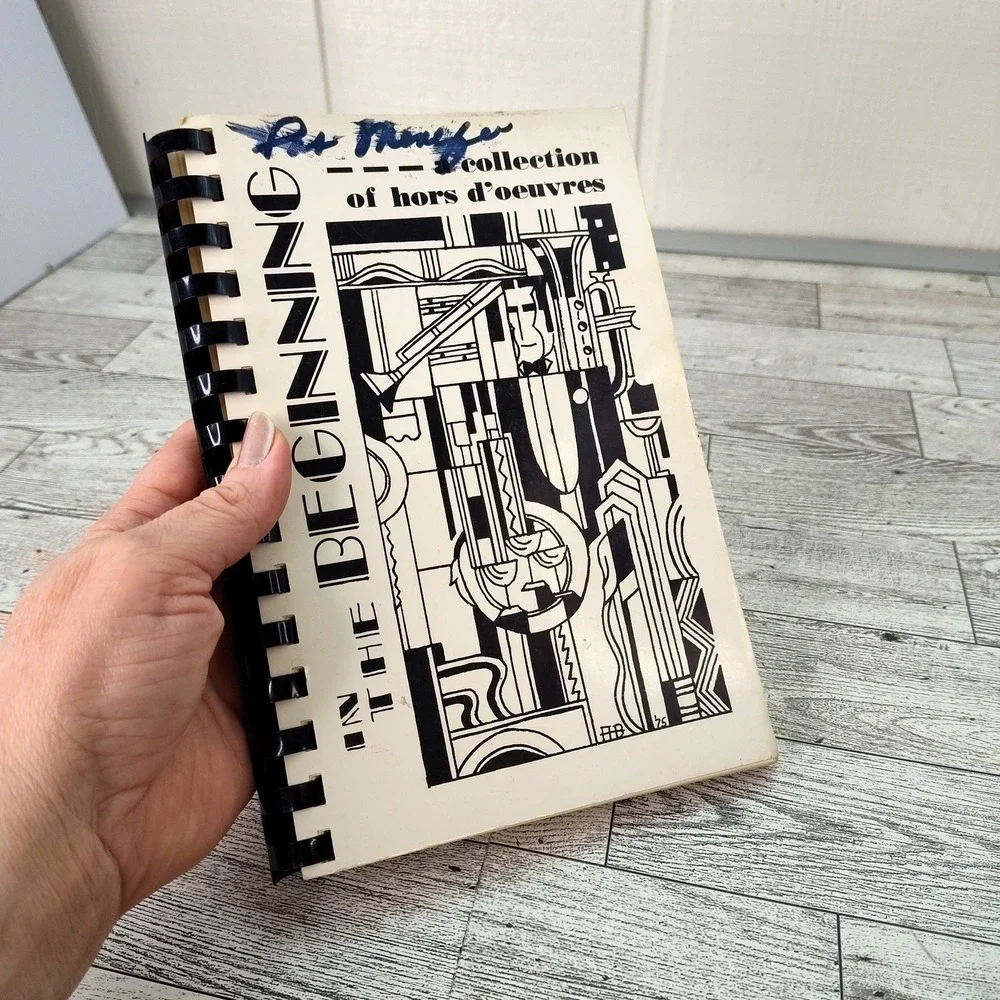 In the Beginning‎ Collection of Hors d'Oeuvres Cookbook 1977 Vtg Spiral Bound